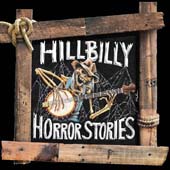 Hillbilly Horror Stories